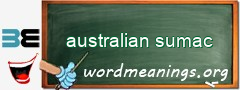WordMeaning blackboard for australian sumac